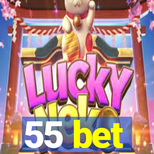 55 bet